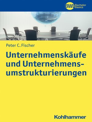 cover image of Unternehmenskäufe und Unternehmensumstrukturierungen